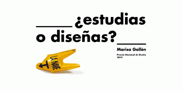¿Estudias o diseñas? Marisa Gallén